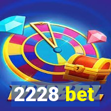 2228 bet